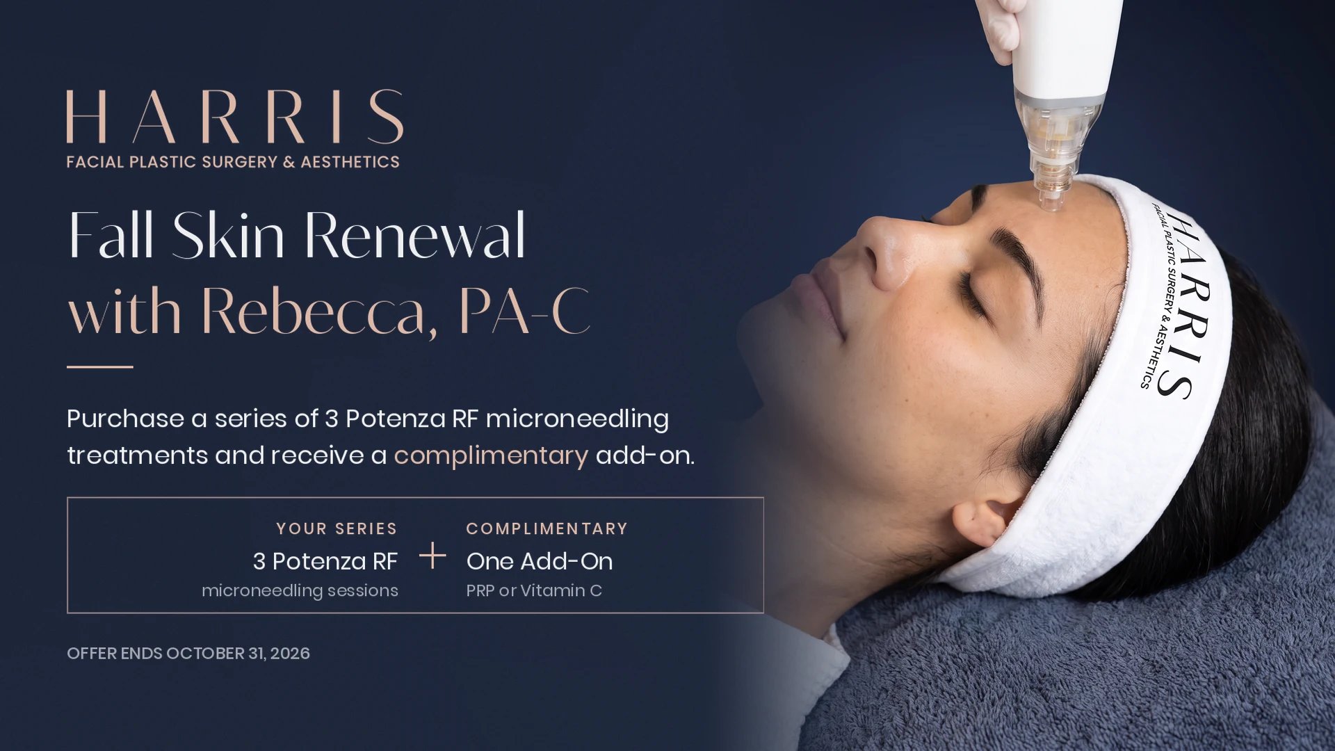 Fall Skin Renewal with Rebecca, PA-C — purchase a series of 3 Potenza RF microneedling treatments and receive a complimentary add-on of PRP or Vitamin C
