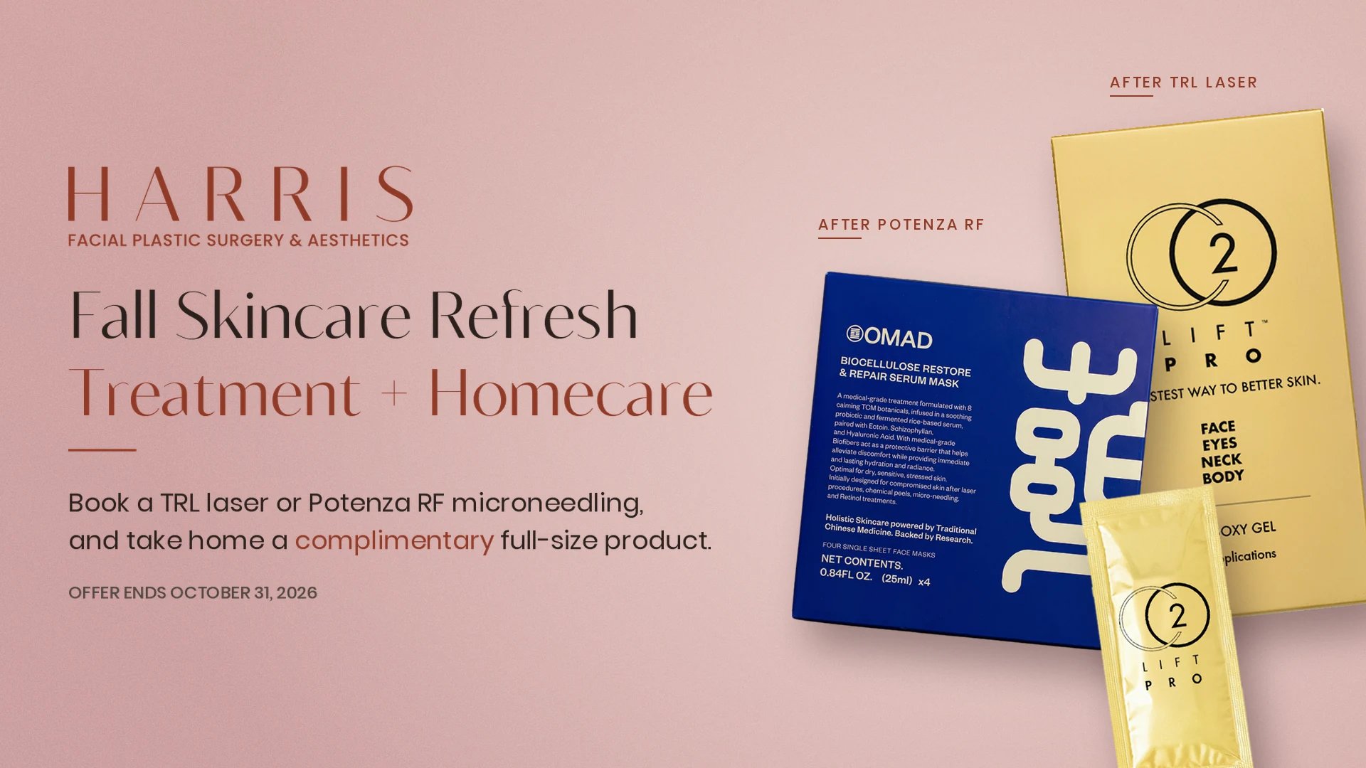 Fall Skincare Refresh — book a TRL laser or Potenza RF microneedling treatment and take home a complimentary full-size skincare product, CO2Lift PRO after TRL laser or an OMAD mask after Potenza RF